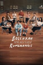 Nonton Film Bolehkah sekali saja ku Menangis (2024) NONTONDULU