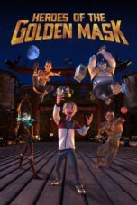 Nonton Film Heroes of the Golden Mask (2023) NONTONDULU