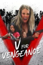 Nonton Film V for Vengeance (2022) NONTONDULU