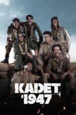 Nonton Film Kadet 1947 (2021) NONTONDULU