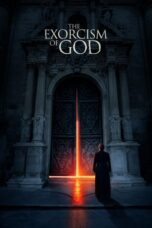 Nonton Film The Exorcism of God (2022) NONTONDULU