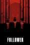 Nonton Film Follower (2022) NONTONDULU