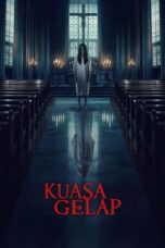 Nonton Film Kuasa Gelap (2024) NONTONDULU
