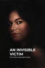 Nonton Film An Invisible Victim: The Eliza Samudio Case (2024) NONTONDULU