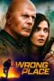 Nonton Film Wrong Place (2022) NONTONDULU Nonton Film Wrong Place (2022) NONTONDULU