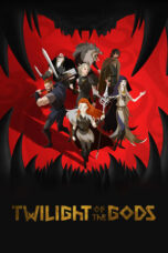 Nonton Film Twilight of the Gods (2024) NONTONDULU