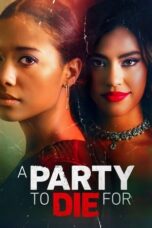 Nonton Film A Party to Die For (2022) NONTONDULU