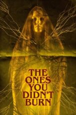 Nonton Film The Ones You Didn’t Burn (2022) NONTONDULU