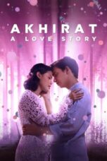 Nonton Film Akhirat: A Love Story (2021) NONTONDULU