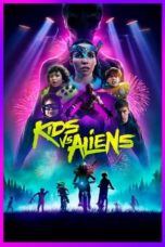 Nonton Film Kids vs. Aliens (2023) NONTONDULU