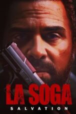 Nonton Film La Soga: Salvation (2022) NONTONDULU