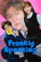 Nonton Film Frankly Speaking (2024) NONTONDULU