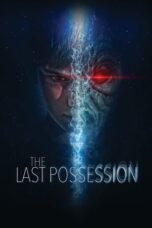 Nonton Film The Last Possession (2022) NONTONDULU