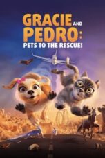 Nonton Film Gracie & Pedro: Pets to the Rescue (2024) NONTONDULU