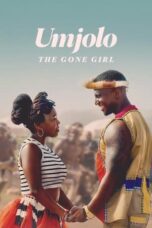 Nonton Film Umjolo: The Gone Girl (2024) NONTONDULU