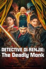 Nonton Film Detective Di Renjie: The Deadly Monk (2024) NONTONDULU