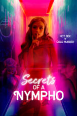 Nonton Film Secrets of a Nympho (2022) NONTONDULU
