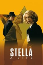 Nonton Film Stella. A Life. (2024) NONTONDULU