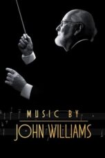 Nonton Film Music by John Williams (2024) NONTONDULU