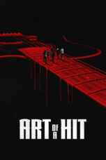 Nonton Film Art of a Hit (2024) NONTONDULU
