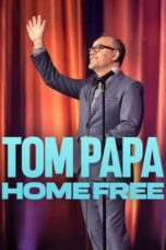 Nonton Film Tom Papa: Home Free (2024) NONTONDULU