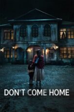 Nonton Film Don’t Come Home (2024) NONTONDULU