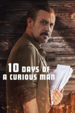 Nonton Film 10 Days of a Curious Man (2024) NONTONDULU