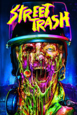 Nonton Film Street Trash (2024) NONTONDULU