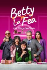 Nonton Film Betty la Fea, the Story Continues (2024) NONTONDULU