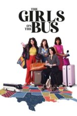 Nonton Film The Girls on the Bus (2024) NONTONDULU