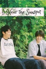 Nonton Film I Hear the Sunspot (2024) NONTONDULU