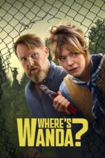 Nonton Film Where’s Wanda? (2024) NONTONDULU