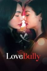 Nonton Film Love Bully (2024) NONTONDULU