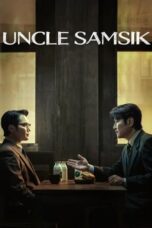 Nonton Film Uncle Samsik (2024) NONTONDULU