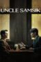 Nonton Film Uncle Samsik (2024) NONTONDULU Nonton Film Uncle Samsik (2024) NONTONDULU