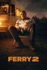 Nonton Film Ferry 2 (2024) NONTONDULU