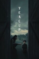 Nonton Film Teacup (2024) NONTONDULU