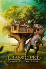 Nonton Film The Adventures of Jurassic Pet: Return to the Wild (2024) NONTONDULU