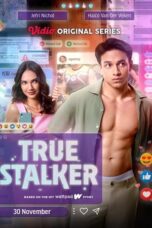 Nonton Film True Stalker (2024) NONTONDULU