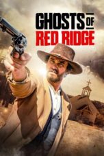 Nonton Film Ghosts of Red Ridge (2024) NONTONDULU