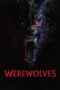 Nonton Film Werewolves (2024) NONTONDULU Nonton Film Werewolves (2024) NONTONDULU