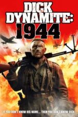 Nonton Film Dick Dynamite: 1944 (2023) NONTONDULU