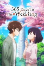 Nonton Film 365 Days to the Wedding (2024) NONTONDULU