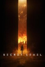 Nonton Film Secret Level (2024) NONTONDULU