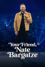 Nonton Film Your Friend, Nate Bargatze (2024) NONTONDULU