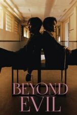 Nonton Film Beyond Evil (2021) NONTONDULU