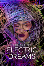 Nonton Film Philip K. Dick’s Electric Dreams (2017) NONTONDULU