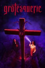 Nonton Film Grotesquerie (2024) NONTONDULU