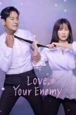 Nonton Film Love Your Enemy (2024) NONTONDULU