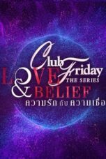 Nonton Film Club Friday Season 14: Love & Belief (2023) NONTONDULU